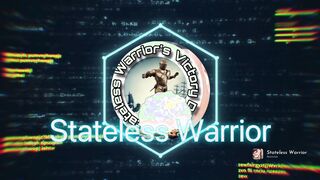 Fight Like Stateless Warrior