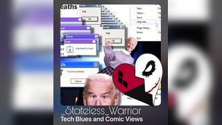 Tech Blues and Comic Views — Stateless Warrior
