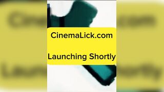 CinemaLick.com launching shortly