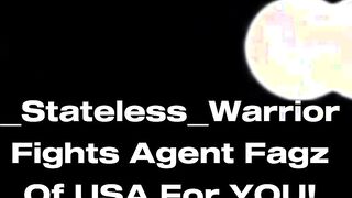 Stateless Warrior James Bond’s Agent Stalker Fags Of USA For YOU