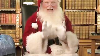Santa Clause sent me a Video for YOUR ASSES!