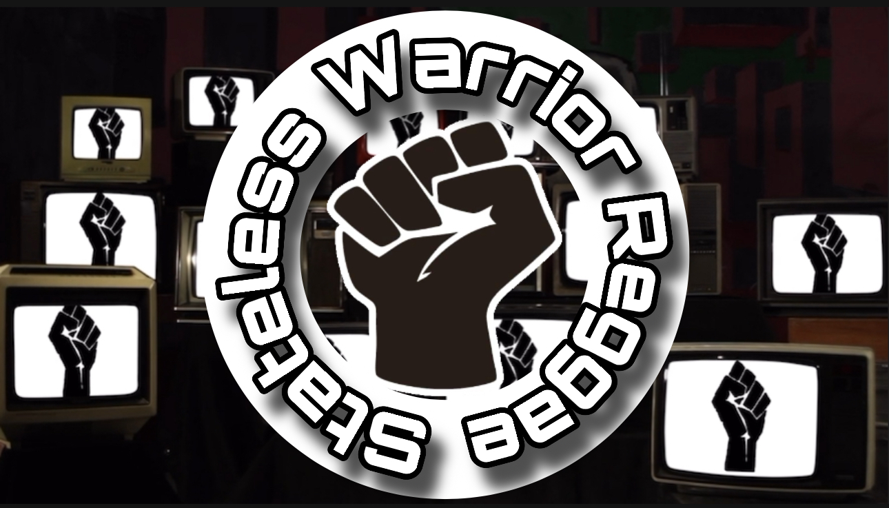 Stateless Warrior Reggae — Stateless Warrior