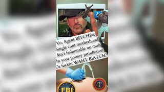 Yo, agent fuckhead! Yes YOU DICKBREATH!