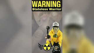 WARNING; STATELESS WARRIOR GONE NUCLEAR!