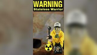 WARNING; STATELESS WARRIOR GONE NUCLEAR!