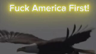 Fuck America First