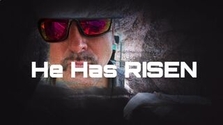 He Has Risen