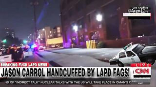 LAPD FAGS HANDCUFFING REPORTERS AND SUCKING THEM OFF