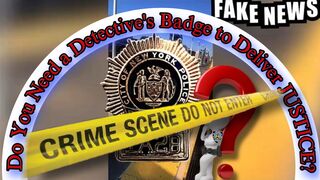 Do You Need A Badge To Deliver JUSTICE?