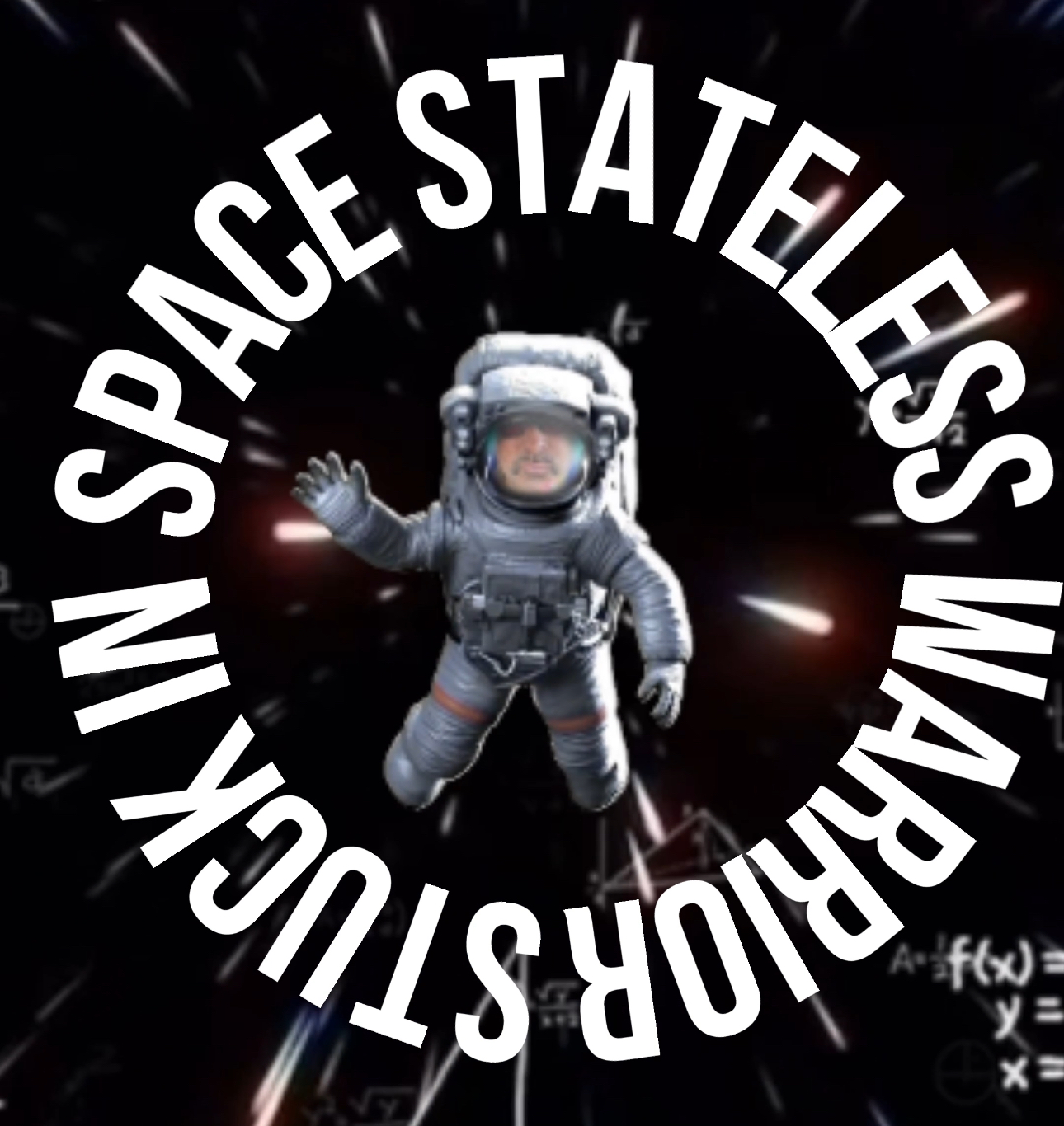 Stuck in Space — Stateless Warrior
