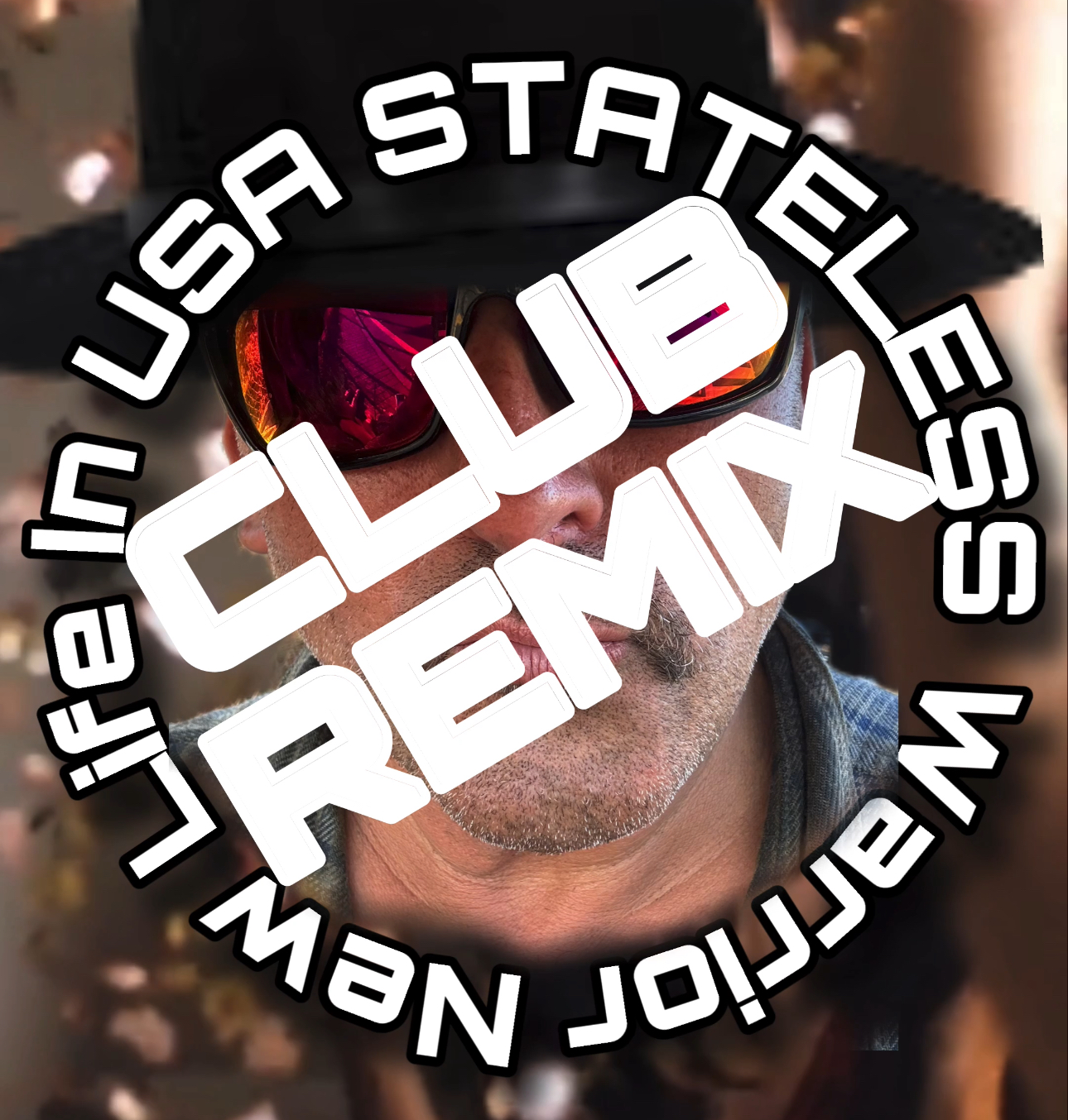 New Life in USA Club REMIX — Stateless Warrior