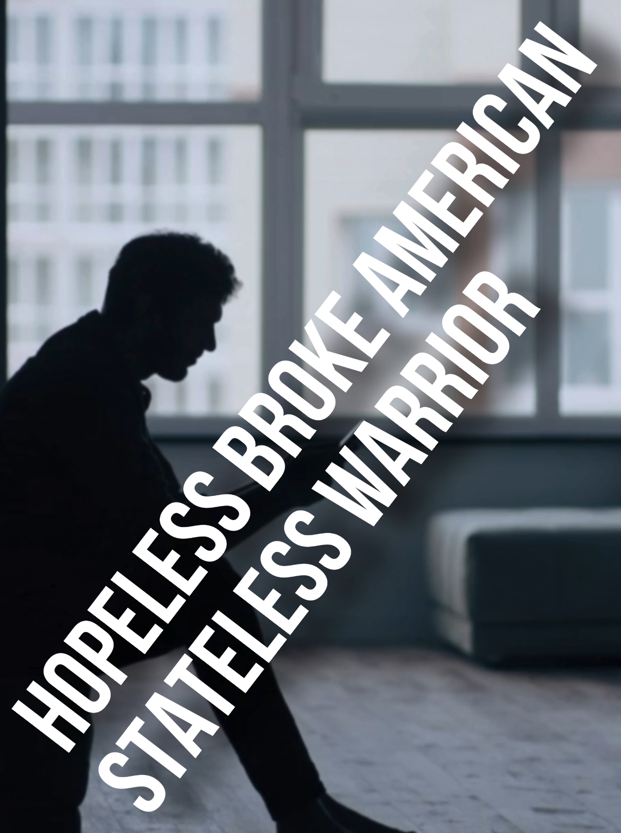 Hopeless Broke American — Stateless Warrior