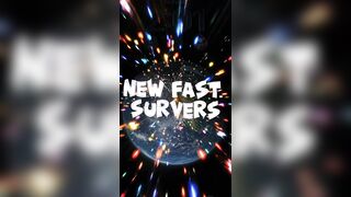 NEW FAST “SURVERS”