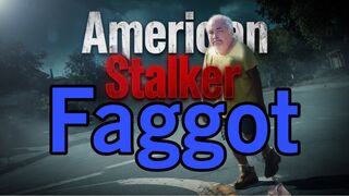 American Stalker Faggot Vincent