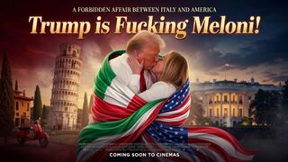 Trump is Fucking Meloni